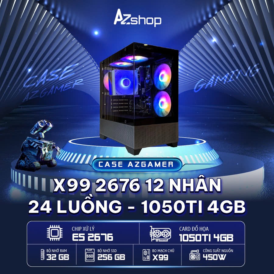 **🔊Case  AzGamer  X99 2676  12 NHÂN 24 LUỒNG 1050TI 4GB !