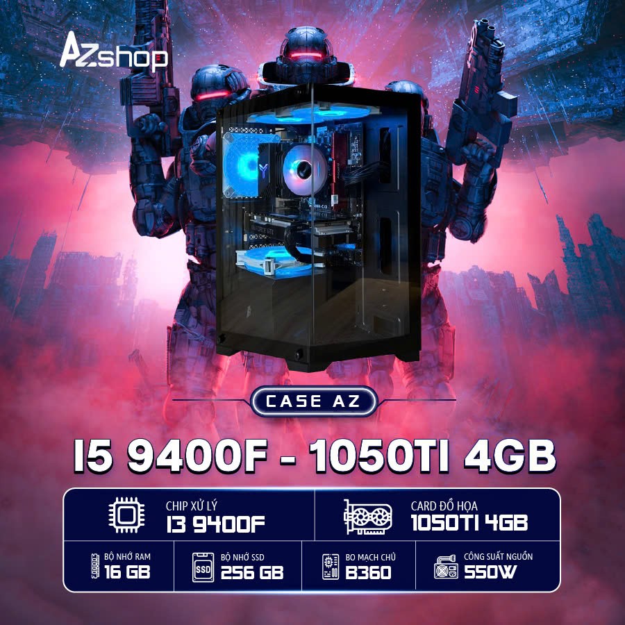 🔊Case AzGamer i5 9400F thế hệ 9 VGA  1050Ti 4gb !